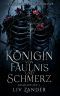 [Der Blasse Hof 02] • Königin von Fäulnis und Schmerz